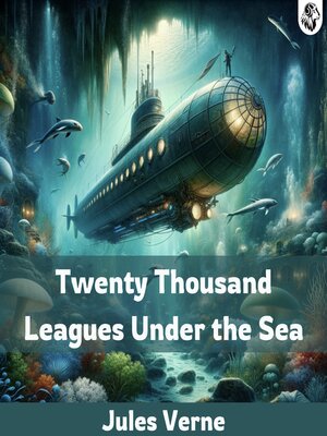 cover image of Twenty Thousand Leagues under the Sea